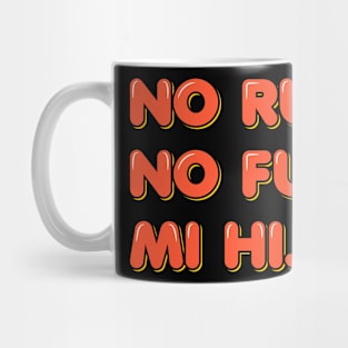 No Run, No Fun Mug